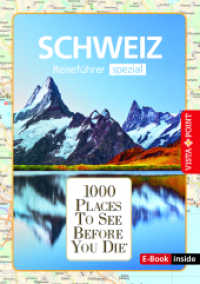 1000 Places-Regioführer Schweiz (E-Book inside) : Regioführer spezial (1000 Places To See Before You Die) （2024. 296 S. mit zahlreichen vierfarbigen Abbildungen, mit herausnehmb）
