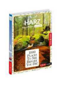 1000 Places-Regioführer Harz : Regioführer spezial (E-Book inside) (1000 Places To See Before You Die) （2., überarb. Aufl. 2024. 216 S. mit zahlreichen vierfarbigen Abbi）