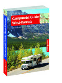Campmobil Guide West-Kanada - VISTA POINT Reiseführer Reisen Tag für Tag : Die schönsten Touren durch Alberta & British Columbia (Reisen Tag für Tag) （7., überarb. Aufl. 2024. 320 S. 25 Ktn., 208 Abb. 21 cm）