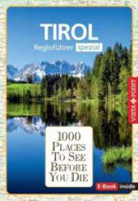 Reiseführer Tirol. Regioführer inklusive Ebook. Ausflugsziele, Sehenswürdigkeiten, Restaurants & Hotels uvm. : 1000 Places To See Before You Die. Die besten Tipps & Highlights. Mit Landkarte (1000 Places To See Before You Die) （2025. 210 S. mit zahlreichen vierfarbigen Abbildungen, mit herausnehmb）