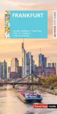 GO VISTA: Reiseführer Frankfurt am Main : Mit Faltkarte und Travel-App inside (GO VISTA) （2026. 96 S. 89 Fotos, mit herausnehmbarer Faltkarte,Travel-App inside.）
