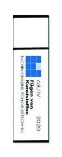 USB-Stick Taschenbuch DVS-Merkblätter und -Richtlinien Fügen von Kunststoffen : DVS-Fachbücher, Band 68/4 (Fachbuchreihe Schweißtechnik 68/4) （18. überarbeitete Auflage 2020. 2019. Tabellen. 235 cm）