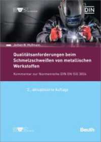 DIN/DVS-Veröffentlichung - Beuth-Kommentar Qualitätsanforderungen beim Schmelzschweißen von metallischen Werkstoffen : Kommentar zur Normenreihe DIN EN ISO 3834 (DIN/DVS Taschenbücher) （2022. SW-Abb., Tabellen. 210 cm）