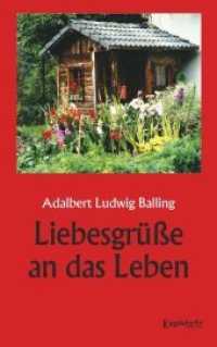 Liebesgrüße an das Leben （2018. 147 S. 193 mm）