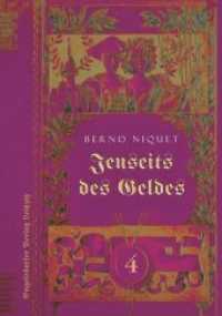 Jenseits des Geldes. VIERTER TEIL （2018. 618 S.）