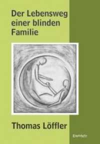 Der Lebensweg einer blinden Familie （2018. 177 S.）