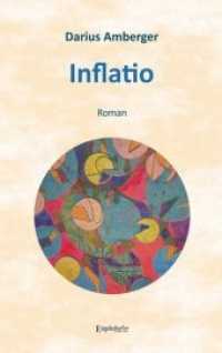 Inflatio : Roman （2018. 325 S. 199 x 126 mm）