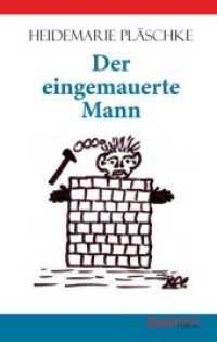Der eingemauerte Mann （2018. 246 S. 2 farb. Abb.）
