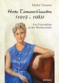 Herta Tiemann-Gaastra (1917 - 1983) : Ein Frauenleben an der Wertherstraße （2019. 165 S. 21 cm）