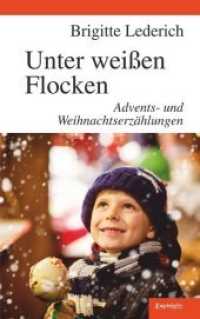 Unter weißen Flocken : Advents- und Weihnachtserzählungen （2018. 89 S. 194 x 122 mm）