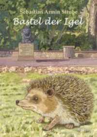 Bastel der Igel （2018. 108 S. sw. Abb. 210 x 150 mm）