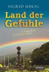 Land der Gefühle （2019. 185 S. z. T. farb. Abb. 21 cm）