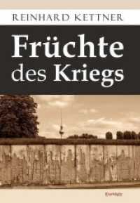 Früchte des Kriegs （2019. 261 S. 21 cm）