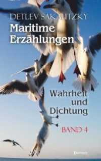 Maritime Erzählungen - Wahrheit und Dichtung (Band 4) （2019. 175 S. sw. Abb. 19 cm）