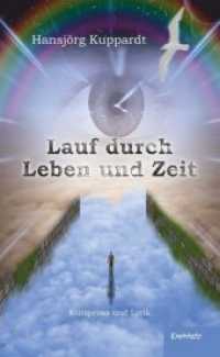 Lauf durch Leben und Zeit : Kurzprosa und Lyrik （2019. 87 S. 19 cm）