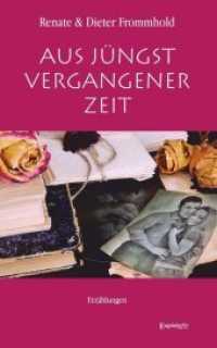 Aus jüngst vergangener Zeit : Erzählungen （2019. 174 S. 19 cm）