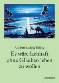 Es wäre lachhaft ohne Glauben leben zu wollen （2019. 132 S. 21 cm）