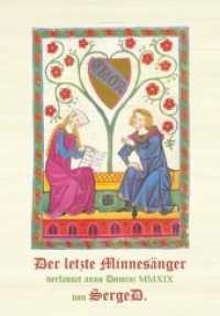 Der letzte Minnesänger （2019. 116 S. 21 cm）