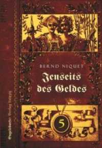 Jenseits des Geldes. Fünfter TEIL （2019. 624 S. 21 cm）