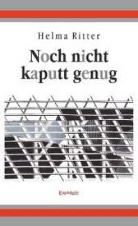 Noch nicht kaputt genug （2019. 85 S. 19 cm）