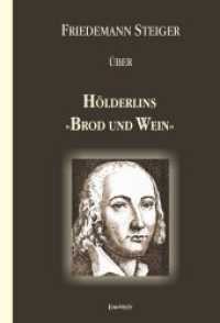 Gedanken über Hölderlins "Brod und Wein" （2020. 28 S. 24 cm）