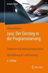 Java: Der Einstieg in die Programmierung : Strukturiert & prozedural programmieren. Mit Einführung in C und Processing （4. Aufl. 408 S. 231 x 156 mm）