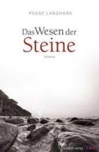 Das Wesen der Steine : Roman （2017. 274 S. 19 cm）