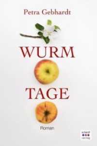 Wurmtage : Roman （2018. 177 S. 20.4 cm）