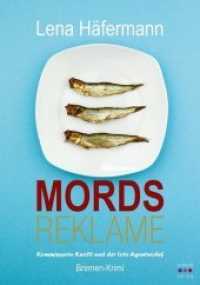 Mordsreklame : Kommissarin Knoll und der tote Agenturchef (Bremen-Krimi) （2018. 266 S. 19 cm）