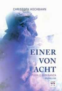 Einer von acht : Pueblo Esperanza. Erzählung （2019. 159 S. 20.4 cm）
