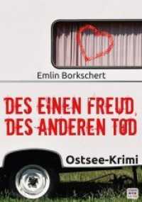 Des einen Freud, des anderen Tod : Kripo Anklam ermittelt auf Usedom. Ostsee-Krimi (Grit Loch und Peter Vollmer 1) （2019. 206 S. 21 cm）