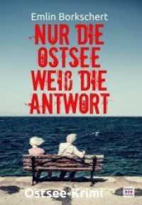 Nur die Ostsee weiß die Antwort : Kripo Anklam ermittelt in Greifswald. Ostsee-Krimi （1., überarbeitete Auflage. 2020. 330 S. 21 cm）