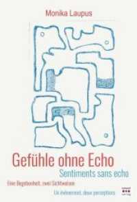 Gefühle ohne Echo / Sentiments sans echo : Eine Begebenheit, zwei Sichtweisen / Un evenement, deux perceptions （Auflage. 2020. 160 S. mit Gravuren der Autorin. 20.4 cm）
