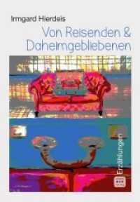 Von Reisenden und Daheimgebliebenen : Erzählungen （Auflage. 2020. 184 S. 21 cm）