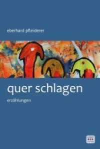 quer schlagen : Erzählungen （2020. 179 S. mit Abbildungen des Autors. 20.4 cm）