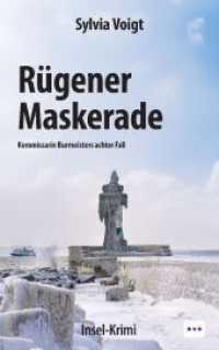 Rügener Maskerade : Kommissarin Burmeisters achter Fall （2023. 444 S.）