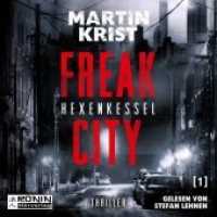 Freak City - Hexenkessel, Audio-CD : 270 Min.. Lesung.Ungekürzte Ausgabe (Freak City .1) （2019. 12.4 x 14.2 cm）