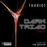 Dark Triad - HWY52, Audio-CD, MP3 : 648 Min.. Lesung.Ungekürzte Ausgabe （2021. 12.4 x 14.2 cm）