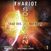 Solarian 1 - Tage des Aufbruchs : 696 Min.. Lesung.Ungekürzte Ausgabe (Solarian 1) （2023. 12.4 x 14.2 cm）