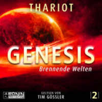 Genesis 2 : Brennende Welten. 914 Min.. Lesung.Ungekürzte Ausgabe (Genesis 2) （2023. 12.4 x 14.2 cm）