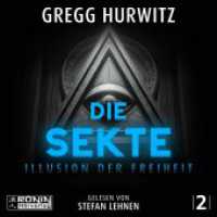 Die Sekte : Illusion der Freiheit. 1062 Min.. Lesung.Ungekürzte Ausgabe (Tim Rackley 2) （2023. 12.4 x 14.2 cm）