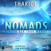 Nomads - Kinder der 1000 Monde : 667 Min.. Lesung.Ungekürzte Ausgabe (Nomads 3) （2023. 12.4 x 14.2 cm）