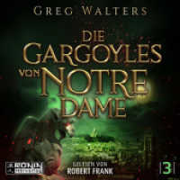 Die Gargoyles von Notre Dame 3 : 620 Min.. Lesung.Ungekürzte Ausgabe (Die Gargoyles von Notre Dame 3) （2024. 12.4 x 14.2 cm）