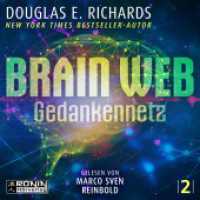 Brain Web : Gedankennetz. 802 Min.. Lesung.Ungekürzte Ausgabe (Nick Hall 2) （2024. 12.4 x 14.2 cm）