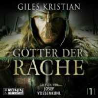 Götter der Rache : 1029 Min.. Lesung.Ungekürzte Ausgabe (Sigurd 1) （2024. 12.4 x 14.2 cm）