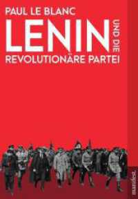 Lenin und die Revolutionäre Partei (Marxistische Schriften) （Erste Auflage. 2025. 450 S. 22 cm）