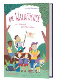 Die Waldfüchse  Das Geheimnis der Pfadfinder : Das Geheimnis der Pfadfinder (Die Waldfüchse) （2019. 176 S. 10 schw.-w. Abb. 10 Ill. mit 9 s/w Illustrationen. 205 mm）