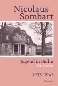 Jugend in Berlin : Ein Bericht. 1933-1943 (Sombart Autobiografie 1) （2022. 320 S. 20.5 cm）