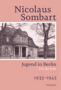 Jugend in Berlin : Ein Bericht. 1933-1943 (Sombart Autobiografie 1) （2022. 320 S. 22 cm）