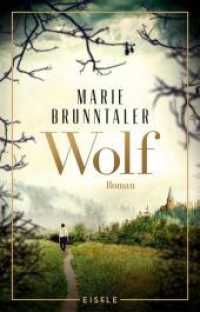 Wolf : Roman | Ein packender historischer Schwarzwaldroman （Auflage. 2020. 240 S. 187.00 mm）